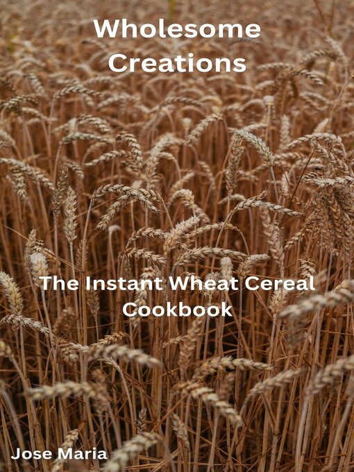 Title details for Wholesome Creations by Jose Maria - Available